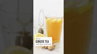 Recipe Ginger Tea with honey and lemon [upl. by Allcot99]