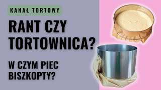 RANT czy TORTOWNICA do pieczenia biszkoptu i składania tortu Najlepsza forma do pieczenia [upl. by Alfreda]