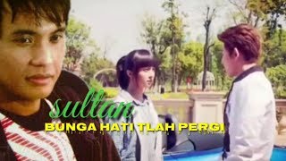 Bunga hati tlah pergi  sultan lyric music video [upl. by Eillehs575]