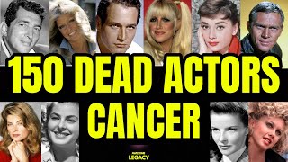 150 Actors Who Died Of Cancer [upl. by Atteroc394]