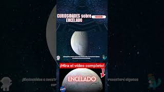 Curiosidades sobre la luna de Saturno Encélado Parte 1 nasa spacex universo galaxia planeta l [upl. by Jolanta]