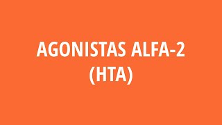 Agonistas Alfa2 HTA [upl. by Vevina]