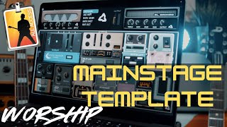 I Transferred My Entire Worship Setup to MainStage in This Template Guitarists Amps IRs [upl. by Prisilla]