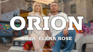 Boza ELENA ROSE  Orion Letra [upl. by Ecitnerp]