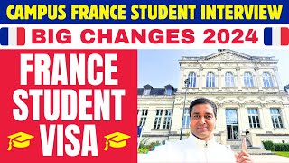 Campus France Student Interview Big Changes 2024 in France  Study in France  France Student Visa [upl. by Nitsua]