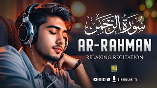 Best heart touching recitation of Surah ArRahman سورة الرحمن  Zikrullah TV [upl. by Alikat]