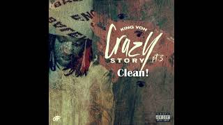 Crazy Story Pt 3 Clean by King Von [upl. by Notnilc]