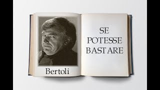 Pierangelo Bertoli Se Potesse Bastare [upl. by Ettener]