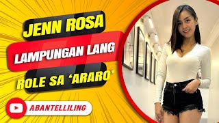 Jenn Rosa lampungan lang role sa ‘Araro’ [upl. by Alegre556]