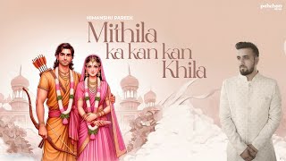 Mithila Ka Kan Kan Khila  Full Version  Himanshu Pareek  Musical Phere 2024  Jamai Raja Ram Mila [upl. by Foote]