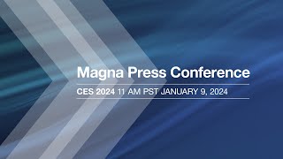 Magna Press Conference at CES2024 [upl. by Dorolice]