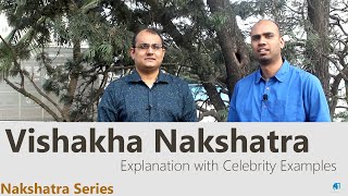 Vishakha Nakshatra  Explanation with Celebrity Examples  Nakshatra Series  Jothishi [upl. by Eversole]