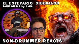 Nondrummer Reacts to El Estepario Siberianos Cover of quotTake On Mequot by aha [upl. by Aratak]