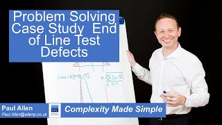 Problem Solving Case study  End of Line failures [upl. by Teerpnam]