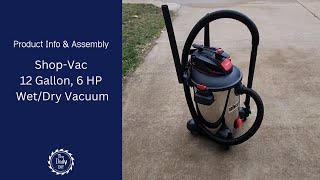 ShopVac 12 Gallon 6 HP Stainless Steel WetDry Vac Assembly amp Product Info [upl. by Basir]