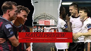 BOHEMIANS VS GALWAY UNITED MATCH PREVIEW [upl. by Adieno650]