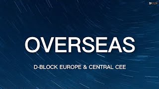 DBlock Europe  Overseas Lyrics ft Central Cee [upl. by Odrarebe141]