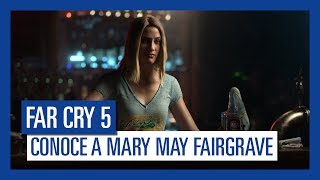 Far Cry 5  Conoce a Mary May Fairgrave [upl. by Sabian]