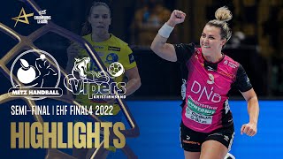 Metz Handball vs Vipers Kristiansand  Highlights  SemiFinal  EHF FINAL4 WOMEN 2022 [upl. by Harimas102]