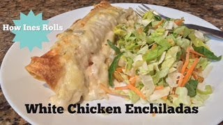 WHITE CHICKEN ENCHILADAS  Cooking Tutorial  How Ines Rolls [upl. by Ocihc]