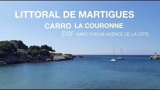 Carro et la Couronne littoral de Martigues par IMMO FORUM  Agence de la Côte [upl. by Enerak]