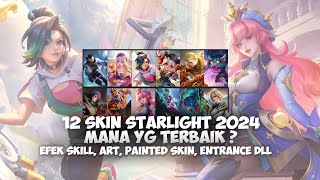 REVIEW FULL 12 SKIN STARLIGHT 2024 MANA YG TERBAIK  EFEK SKILL MODEL DLL  MOBILE LEGENDS [upl. by Knox]