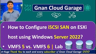 18 ESXi iSCSI SAN Configuration with Windows Server 2022  VMFS 5 vs VMFS 6 Comparison  Lab Setup [upl. by Adiari]