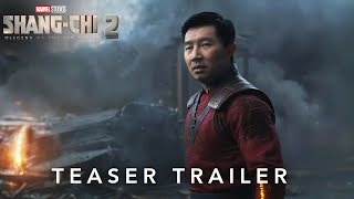 ShangChi 2 The Wreckage of Time 2025  Teaser Trailer  Marvel Studios [upl. by Sileas294]