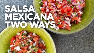 Rick Bayless Essential Salsa Salsa Mexicana Two Ways [upl. by Eityak]