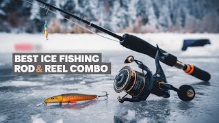 🔥 Best Ice Fishing Rod and Reel Combo in 2024 ☑️ TOP 5 ☑️ [upl. by Shanta]