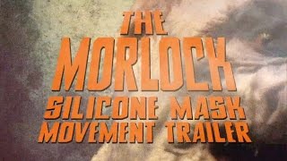 THE MORLOCK SILICONE MASK MOVEMENT TRAILER  THE BASEMENT FX MASKS [upl. by Nahtanohj751]