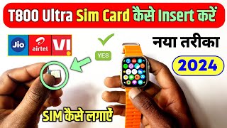 T800 Ultra Smart Watch Sim Card Kaise Dale  T800 Ultra Smart Watch Mein Sim Insert Kaise Kare [upl. by Alfons406]