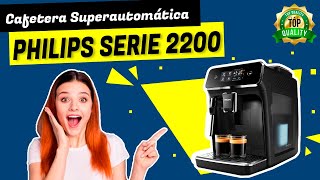 🔥 Philips Serie 2200 ❯❯ Cafetera Superautomática ✅ 【 ¿Merece la pena 】 [upl. by Ahsemik]