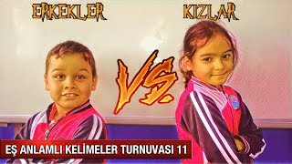 EŞ ANLAMLI KELİMELER TURNUVASI 11 [upl. by Atsyrc]