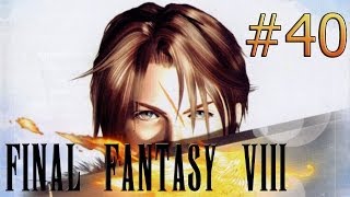 Final Fantasy VIII Lets Play  Episode 40  Compression Temporelle [upl. by Boigie]