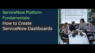 ServiceNow Platform Fundamentals How to Create ServiceNow Dashboards [upl. by Siol]