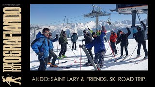 ANDO SAINT LARY amp FRIENDS SKI ROAD TRIP Pirineos Francia [upl. by Jamie958]