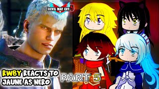 RWBY react to Jaune Arc as Nero Part 5  Devil May Cry 5  Gacha Club React [upl. by Jana]