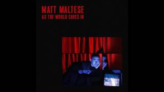 Matt Maltese  As the World Caves In Official Audio [upl. by Tymon138]