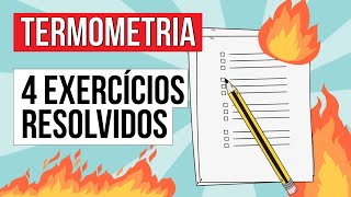 TERMOMETRIA 4 exercícios resolvidos  Física para o Enem  Flaverson Messias Batista [upl. by Valsimot]