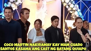 COCO MARTIN NAKIRAMAY KAY MAM CHARO SANTOS KASAMA ANG CAST NG BATANG QUIAPO [upl. by Hadeis]