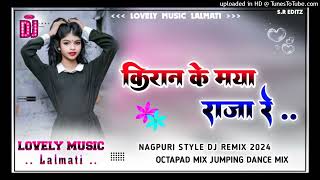 New trending dj remix song 🌿 kiran ke maya raja re 🌿 cg dj mix song 🌿 octapad mix song Lovely mu [upl. by Naveb974]