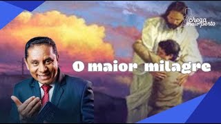 O MAIOR MILAGRE [upl. by Nosredna994]