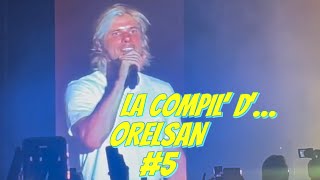 LA COMPIL’ D’… ORELSAN 5 orelsan [upl. by Cheatham]