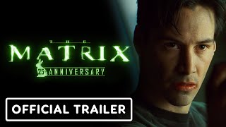 The Matrix  Official 25th Anniversary Trailer 2024 Keanu Reeves Carrie Ann Moss [upl. by Alvera490]