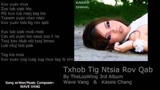 Txhob Tig Ntsia Rov Qab by Theloswing 3rd Album [upl. by Lauren]