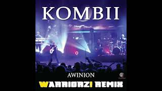 Kombii  Awinion Warriorz Extended Remix [upl. by Dlawso]