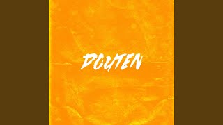 Douten [upl. by Fleurette]