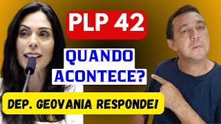 APOSENTADORIA ESPECIAL  QUANDO O PLP 42 SERÁ VOTADO Deputada Geovania de Sá RESPONDE [upl. by Droflim]