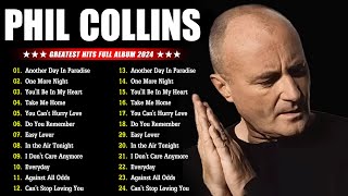 Phil Collins Greatest Hits Full Album  The Best Of Phil Collins [upl. by Wilton]